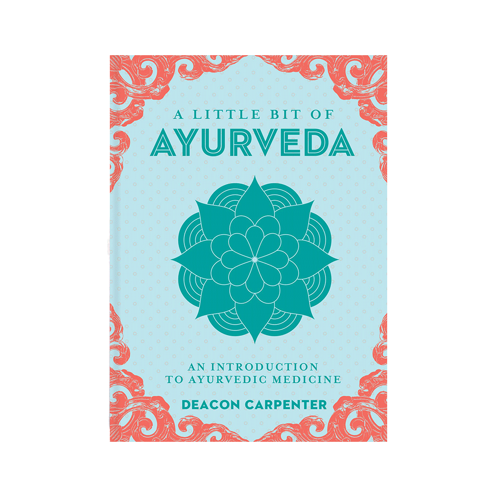 Little Bit of Ayurveda: An Introduction to Ayurvedic Medicine (Little Bit Series)
