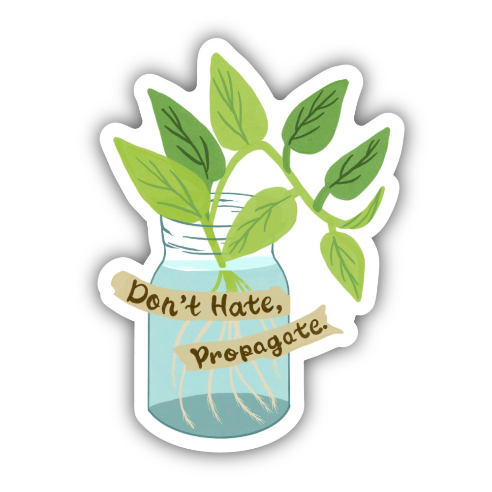 Sticker | Don't Hate, Propagate