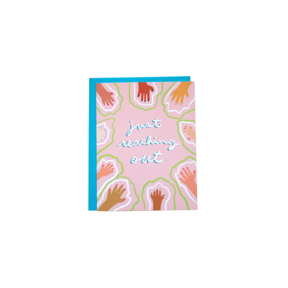Love & Friendship | Just Reaching Out Greeting Card