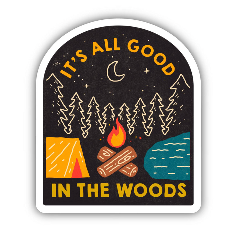 Sticker | It's All Good in the Woods