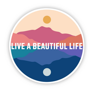 Sticker | Live a Beautiful Life