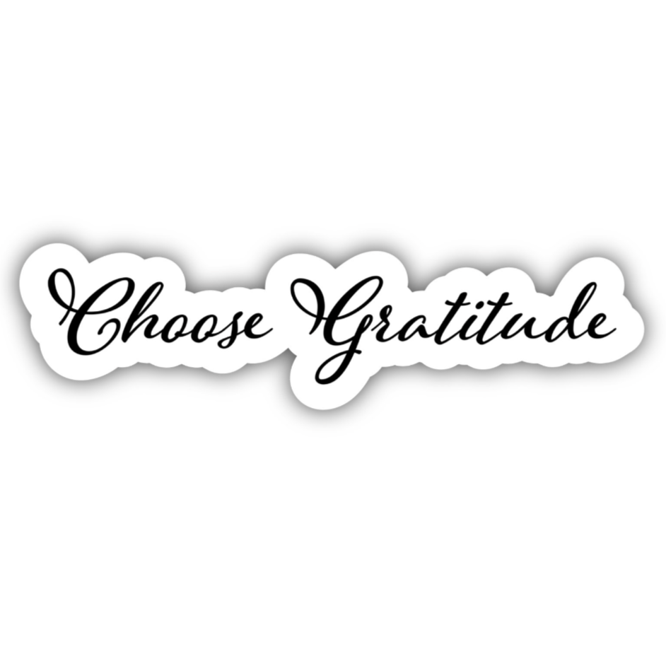 Sticker | Choose Gratitude