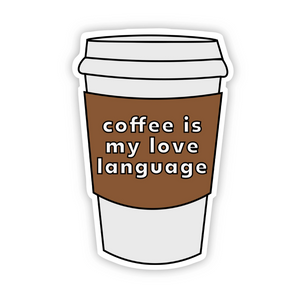 Sticker | Coffee is my Love Language