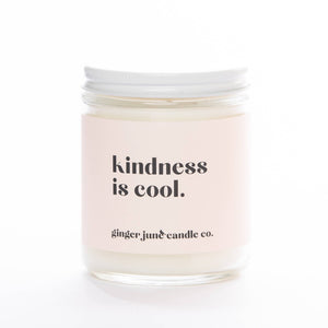 KINDNESS IS COOL  • Conversational Soy Candle