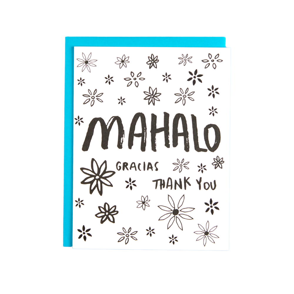 Mahalo, Gracias, Thank you in black on a white background card with lots of flowers. Amador collective available at reap and sow