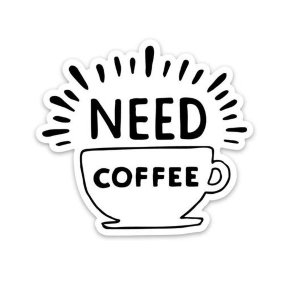 Sticker | Need Coffee