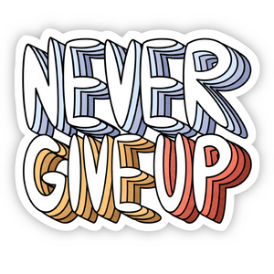 Sticker | Never Give Up