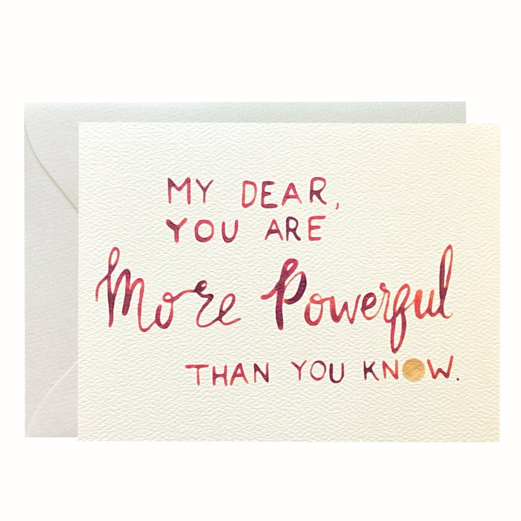 More Powerful Greeting Card