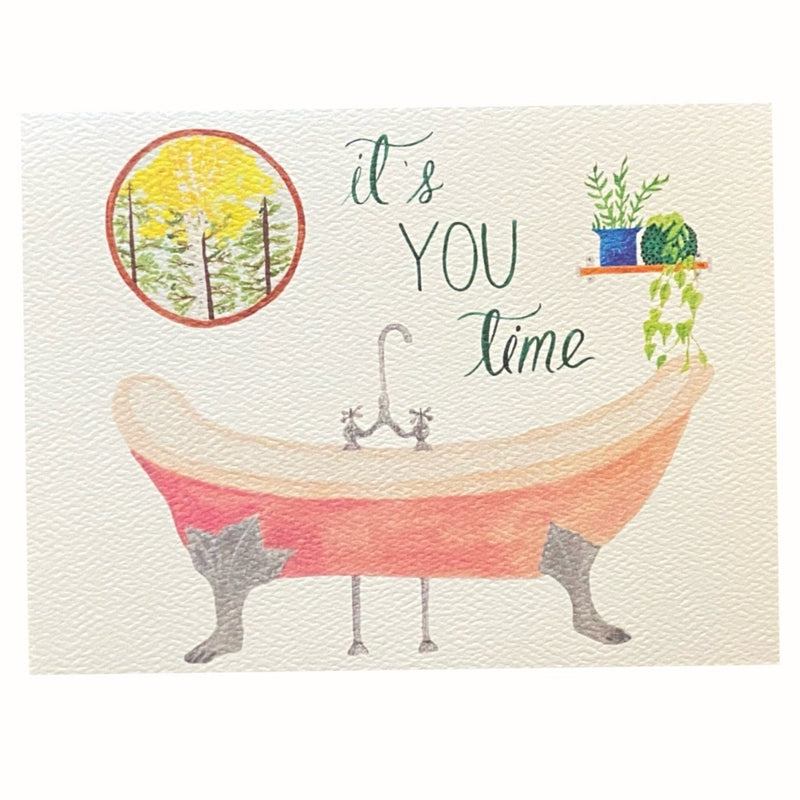 Its You Time Greeting Card