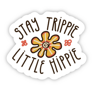 Sticker | Stay Trippie Little Hippie Flower