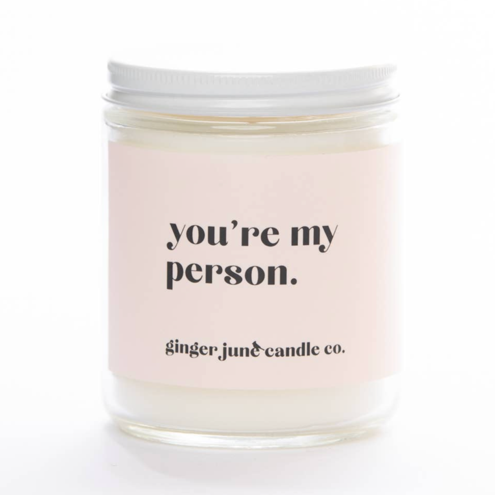 YOU'RE MY PERSON • Conversational Soy Candle